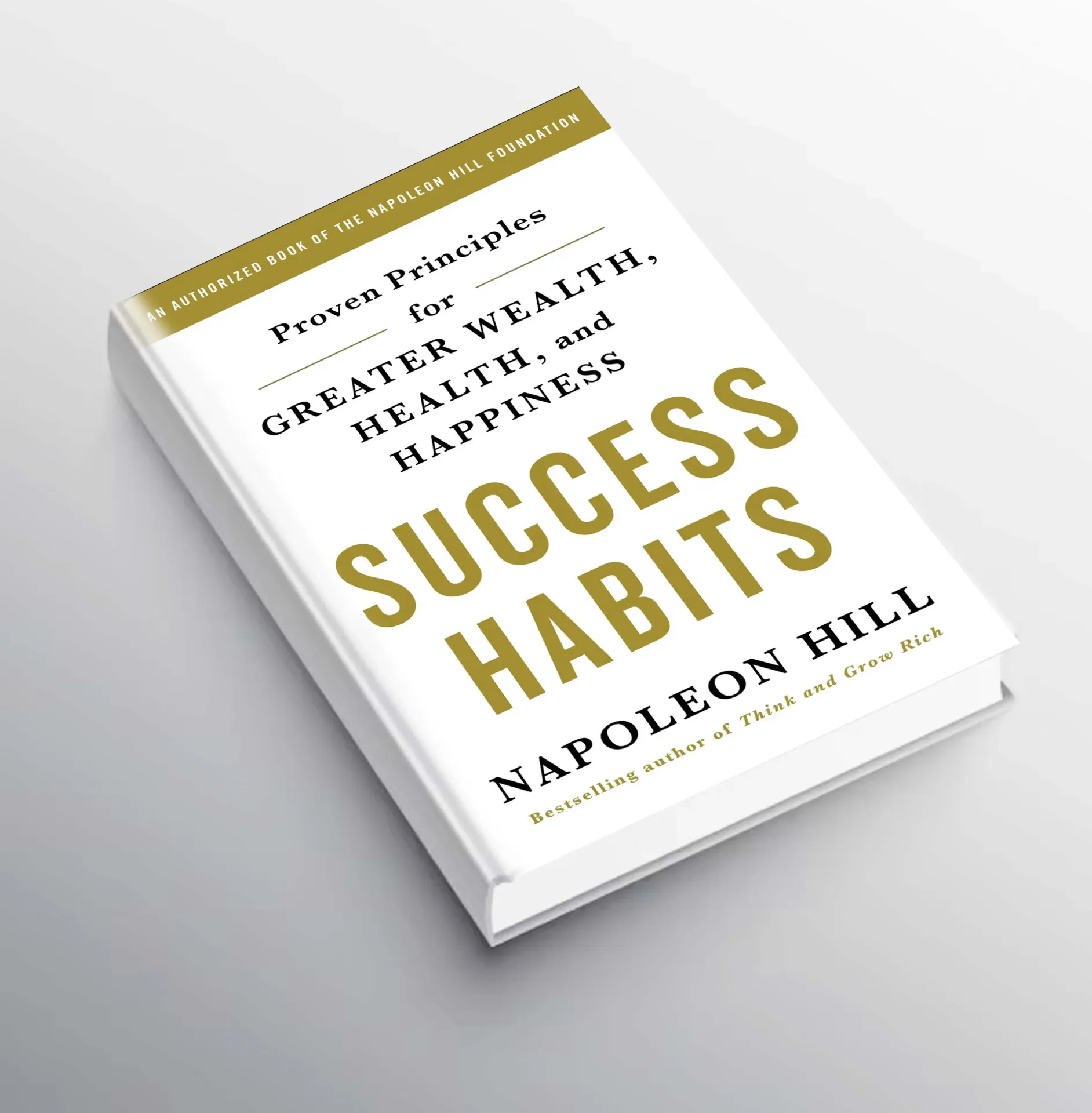 Success Habits: Proven Principles for Greater Wealth, Health, and Happiness.