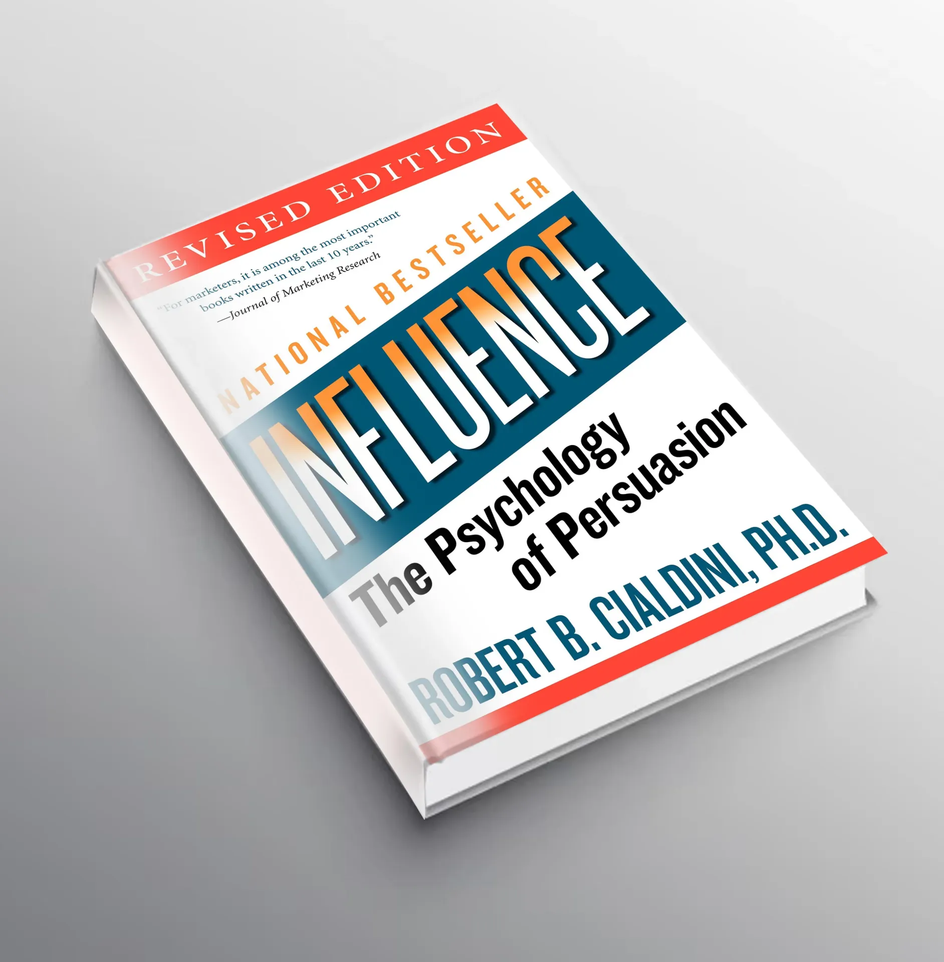 The Psychology of Persuasion by Robert B. Cialdini